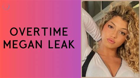 overtime megan leaks online|Overtime Megan Leaks: The Truth Behind。